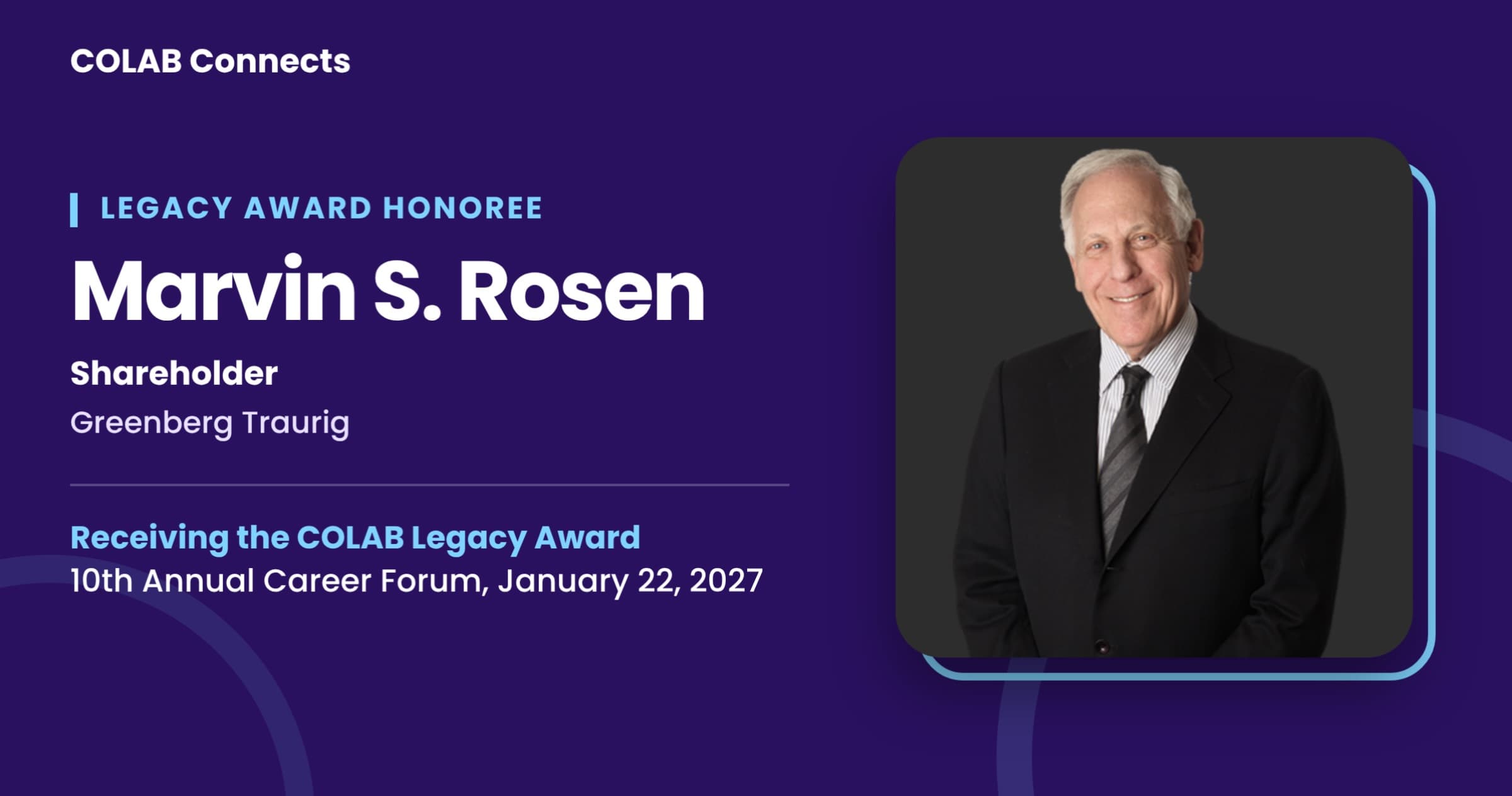 🏆 Announcing our Legacy Award Honoree: Marvin S. Rosen
We’re proud to announce that Marvin S. Rosen, Shareholder at Gr